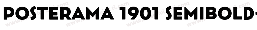 Posterama 1901 SemiBold字体转换